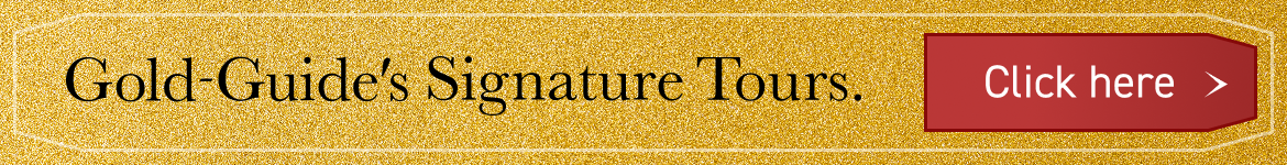 Explore Gold-Guide's Signature Tours.